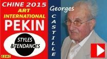 VIDEO PRESENTATION A PEKIN 2015 GEORGES CASTILLE, PEINTRE, SCULPTEUR, PLASTICIEN
