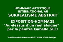 Hommage Artistique International au Surréalisme Abstrait. Isabelle GELI Exposition-Hommage 