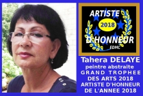 La peintre abstraite Tahera DELAYE  a obtenu le Grand Trophée des Arts 2018 lors de la présentation nationale de styles HIVER Novembre  2018