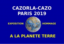 Hommage artistique international à la Planète Terre PARIS 2019. Cazorla-Cazo, peintre Exposition-Hommage 