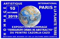 PARIS. Hommage artistique international à la Planète Terre. Exposition-Hommage 