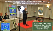 Allocution d'ouverture par M. Eugène German, diplômé des Beaux-Arts et des Arts Décoratifs, délégué du Comité de l'Hommage artistique international à la Planète Terre PARIS 2019 