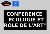 Conférence sur l'Art et la Sauvegarde de la Planète par Antoine Antolini, critique, conférencier d'art. PARIS 2019