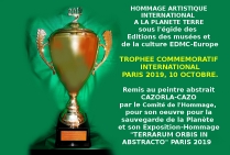PARIS.Le peintre Cazorla-Cazo a reçu le Trophée Commémoratif de l'Hommage Artistique International à la Planète Terre 2019, pour son Exposition-Hommage. 
